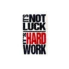 It's Not Luck It's Hard Work -Urban Carry Store 3DB8A258 AEB7 43D0 9C60 E81296CFBDB2